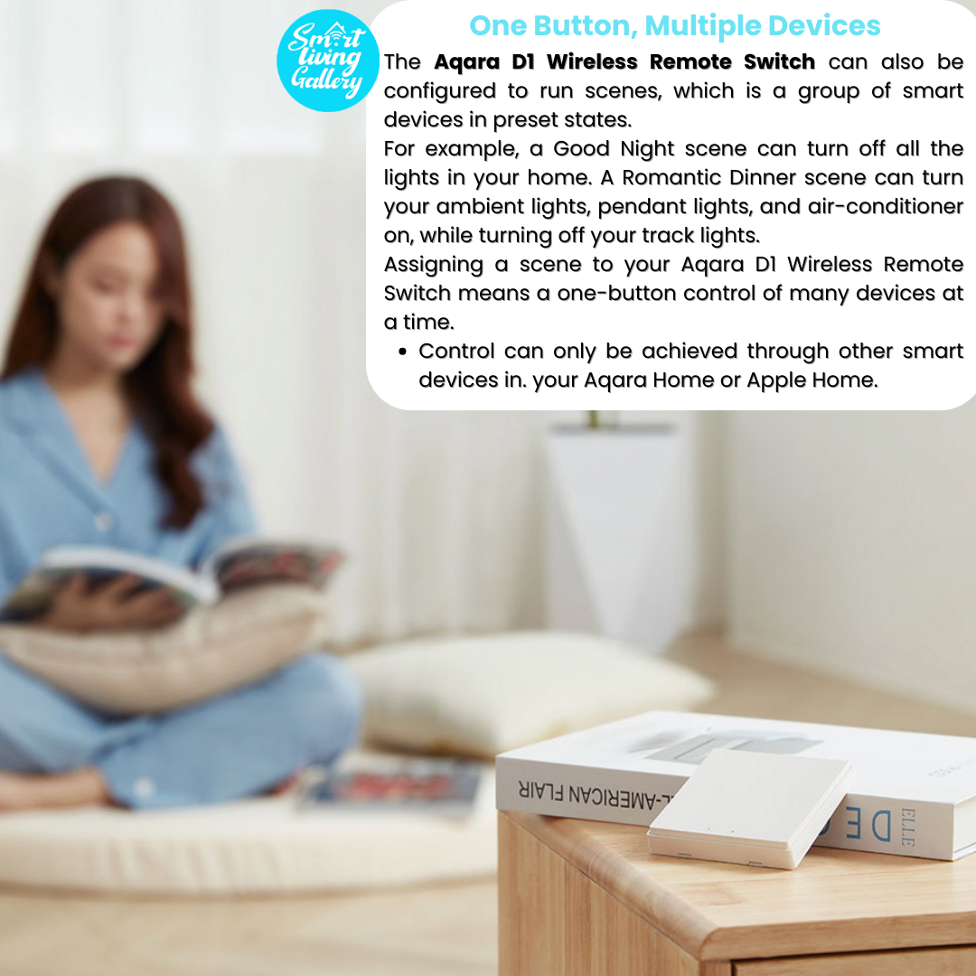 The wireless version of the Aqara D1 switch – can be configured to wirelessly control your wired wall switches, or even trigger scenes with just one press.