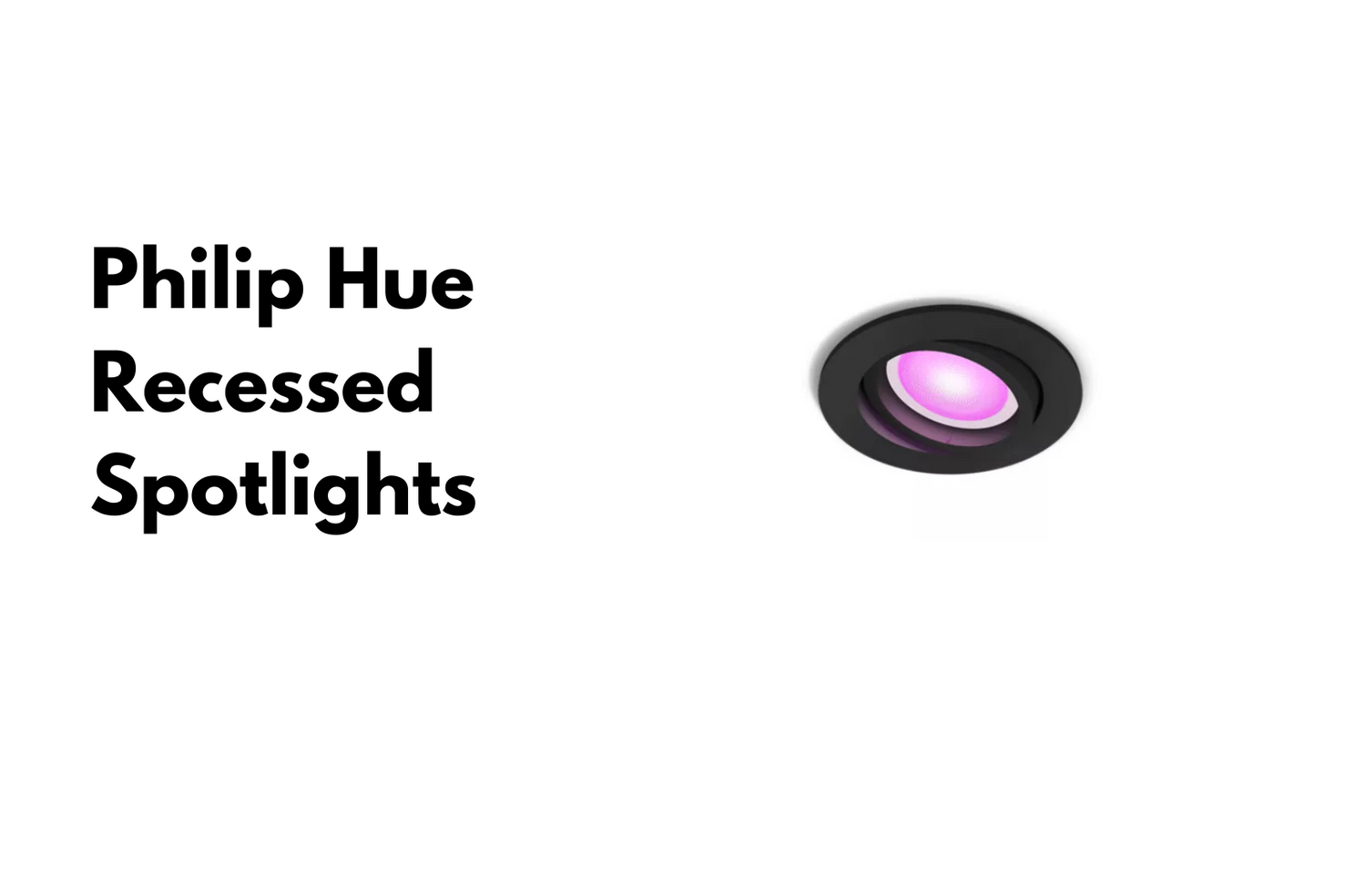 Philip Hue Recessed Spotlights