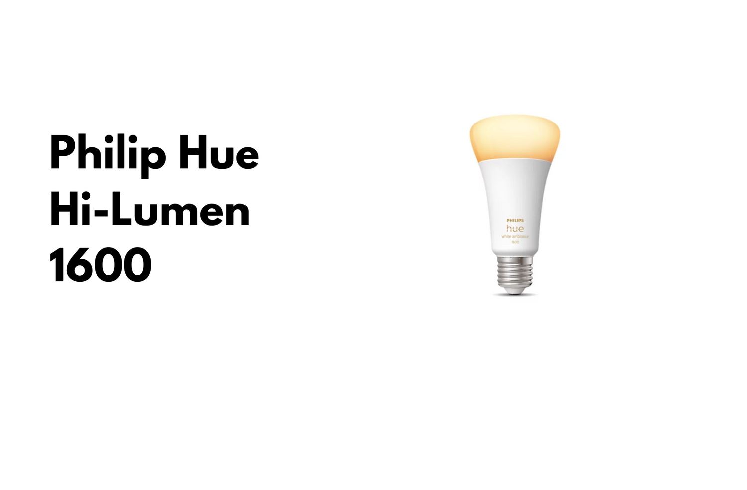 Philip Hue Hi Lumen 1600