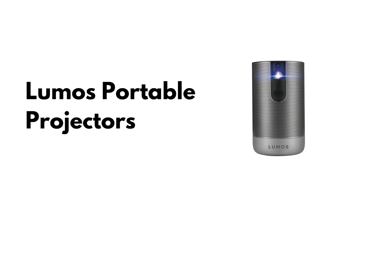 Lumos Portable Projectors