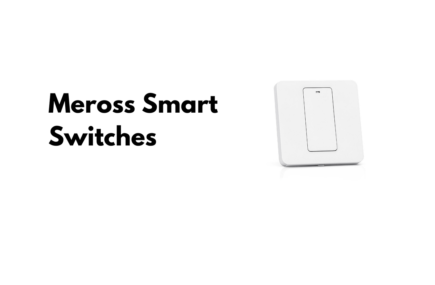 Meross Smart Switches